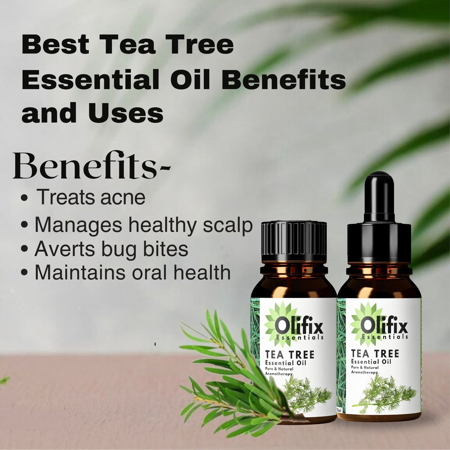 Benefits of Olifix Tea Tree Essential Oil